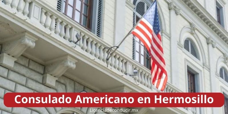 Consulados Americanos en hermosillo