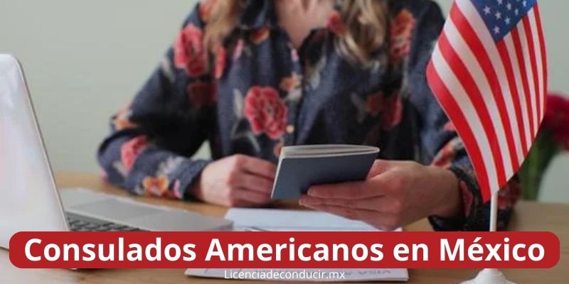 Consulados Americanos en México